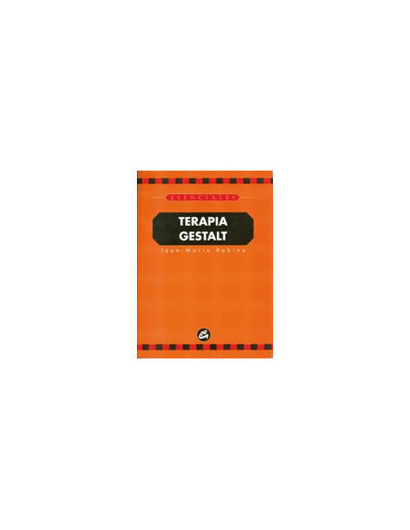 Colecci?n Esenciales - Terapia Gestalt